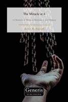 The Miracle at 4: A Chronicle of Betrayal, Resistance, and Memory B0GZM88QGJ Book Cover