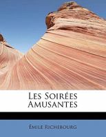 Les Soir�es Amusantes 1178871797 Book Cover