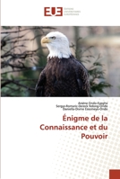 Énigme de la Connaissance et du Pouvoir 6203420034 Book Cover