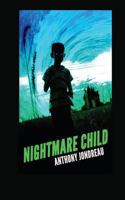 Nightmare Child 1499344813 Book Cover