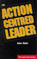 The Action Centred Leader 0070844283 Book Cover