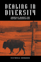 Dealing in Diversity: America's Market for Nature Conservation 0521117577 Book Cover
