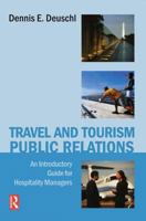 Travel and Tourism Public Relations: An Introductory Guide for Hospitality Managers 0750679115 Book Cover