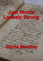 Just Words: Loosely Strung 0359202993 Book Cover
