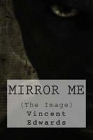 Mirror Me: 1494965720 Book Cover