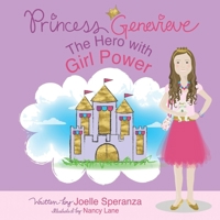 Princess Genevieve: The Hero with Girl Power 1543994539 Book Cover