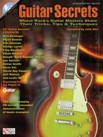 Guitar Secrets: Where Rock's Guitar Masters Share Their Tricks, Tips & Techniques 1603783253 Book Cover