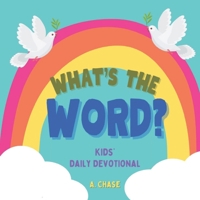 What's the Word?: Kids' Daily Devotional B0FDQHYY6B Book Cover