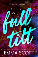 Bloom Books Full Tilt An Angsty Friends to Lovers Romance (Full Tilt Duet Book 1). 1464245320 Book Cover