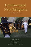 Controversial New Religions 0199315310 Book Cover