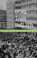 More Than Shelter: Activism and Community in San Francisco Public Housing (A Quadrant Book) 0816665826 Book Cover