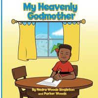 My Heavenly Godmother 1986671089 Book Cover