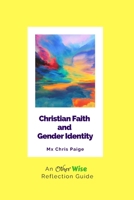 Christian Faith and Gender Identity: An OtherWise Reflection Guide (OtherWise Reflection Guides) 1951124065 Book Cover