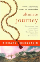 Ultimate Journey: Retracing the Path of an Ancient Buddhist Monk Who Crossed Asia in Search of Enlightenment 0679781579 Book Cover