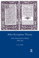 After Reception Theory: Fedor Dostoevskii in Britain, 1869-1935 0367599155 Book Cover
