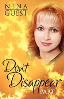 Don't Disappear Part 1, Re-edited 1608441911 Book Cover