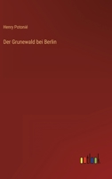 Der Grunewald bei Berlin 3368233521 Book Cover