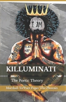 Killuminati: The Poetic Theory 1092973613 Book Cover