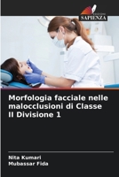 Morfologia facciale nelle malocclusioni di Classe II Divisione 1 (Italian Edition) 6208198674 Book Cover