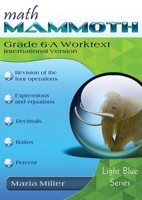 Math Mammoth Grade 6-A Worktext, International Version 1954358970 Book Cover