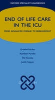 End of Life Care in the ICU: From Advanced Disease to Bereavement 019923924X Book Cover
