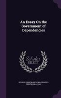 Government of Dependencies; an Essay 1177304058 Book Cover