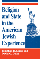 Religion and State in the American Jewish Experience 0268016569 Book Cover