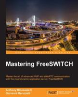 Mastering Freeswitch 1784398888 Book Cover