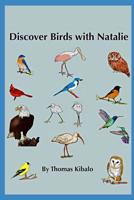 Discover Birds with Natalie 1093170050 Book Cover
