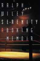 Serenity: A Boxing Memoir 0803298161 Book Cover