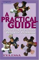 A Practical Guide to Solving Preschool Behavior Problems 0766800334 Book Cover