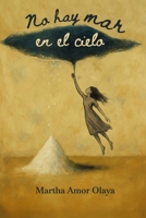 No hay mar en el cielo 6280214370 Book Cover