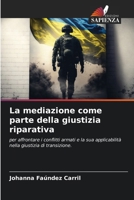 La mediazione come parte della giustizia riparativa (Italian Edition) 6207748948 Book Cover