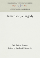 Tamerlane: A Tragedy 1787805425 Book Cover