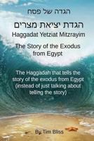 Haggadat Yetziat Mitzrayim: The Story of the Exodus from Egypt 1541253299 Book Cover