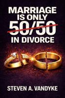 Marriage Is Only 50/50 In Divorce B0GZGQMML2 Book Cover