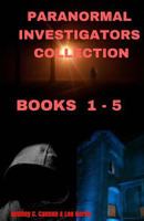 Paranormal Investigators - Collection: Books 1 - 5 1545574189 Book Cover