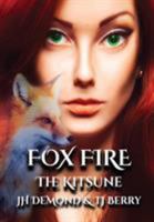 Fox Fire: The Kitsune 0692121749 Book Cover