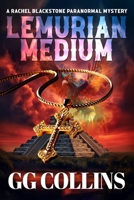 Lemurian Medium (A Rachel Blackstone Paranormal Mysteries) 1735428264 Book Cover