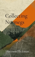 Collecting Nutmegs 1739569741 Book Cover