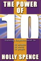Power of 10 Gaining Empowerment in 10 Minutes, 10 Words, 10 People 1438250134 Book Cover