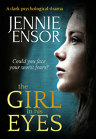The Girl in His Eyes 1912604663 Book Cover