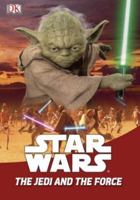 Star Wars: The Jedi and the Force 1435154169 Book Cover