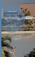 ?ber den Tod hinaus: Die mysteri?se Geschichte um einen Todesfall 3756208117 Book Cover