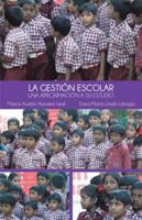 La Gestion Escolar: Una Aproximacion a Su Estudio 1463382677 Book Cover