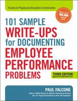 101 Sample Write-Ups for Documenting Employee Performance Problems: A Guide to Progressive Discipline & Termination 0814415466 Book Cover