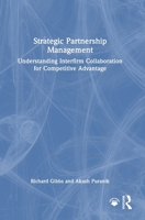 Strategic Partnership Management: Understanding Interfirm Collaboration for Competitive Advantage 1041028431 Book Cover