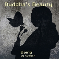 Buddha's Beauty: Being B0BSJDJTHD Book Cover