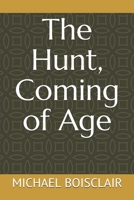 The Hunt, Coming of Age B084DGMLJG Book Cover