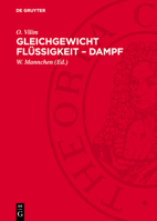 Gleichgewicht Flüssigkeit - Dampf: Seine Theoretische Behandlung Und Experimentelle Bestimmung 3112760980 Book Cover
